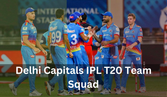 Delhi Capitals IPL T20 Team Squad